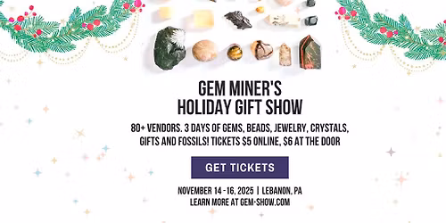 Gem Miner's Holiday Gem & Gift Show 2025