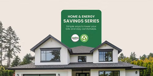 The Home & Energy Savings Series