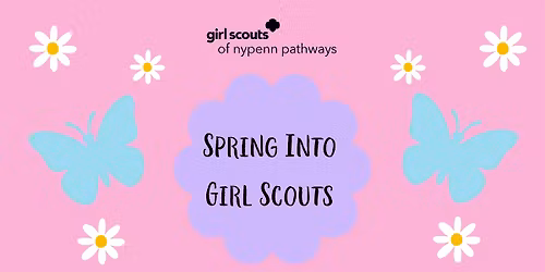 Spring Into Girl Scouts (Corning, NY)