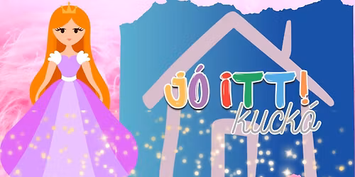 KUCK\u00d3zz Kir\u00e1lyl\u00e1ny!