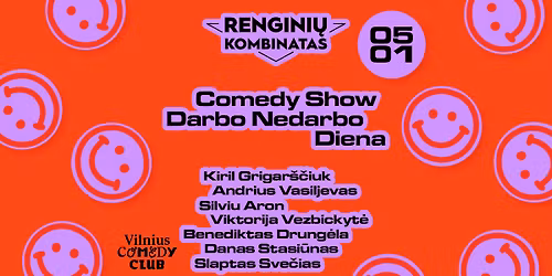 COMEDY SHOW: DARBO NEDARBO DIENA | KLAIP\u0116DA