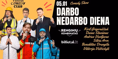 COMEDY SHOW: DARBO NEDARBO DIENA | KLAIP\u0116DA