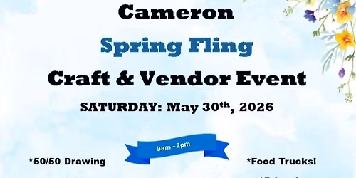 Cameron Spring Fling Craft & Vendor Fair