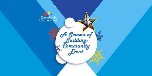 A Season of Building: Community Event