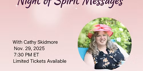 Night of Spirit Messages with Cathy Skidmore