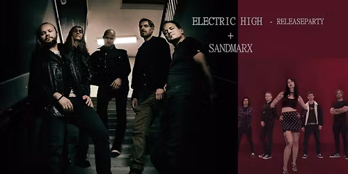 Electric High \/\/ releaseparty Landmark + support: Sandmarx