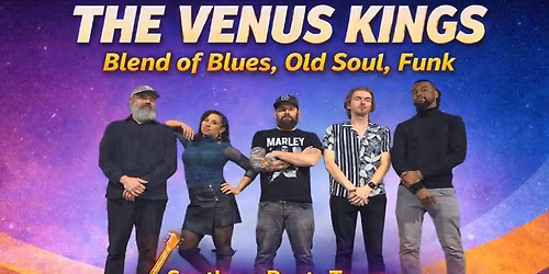The Venus Kings - Blues, Soul, Old Soul and Funk! at Southern Roots Tavern, McDonough, GA