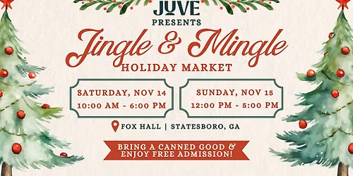 Jingle & Mingle Holiday Market Presented by Juve