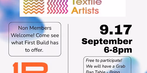 Louisville Area Fiber and Textile Artists (LAFTA) Meeting and FirstBuild
