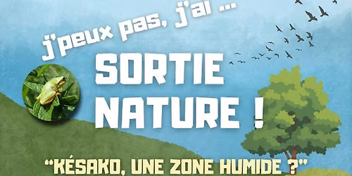 J'peux pas j'ai sortie nature ! \u00c0 l'\u00e9tang de Haute-Jarrie !