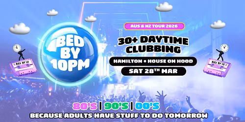 Bed By 10 Returns To Hamilton!