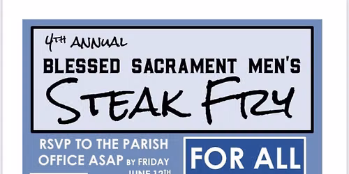 4th Annual Men\u2019s Steak Fry