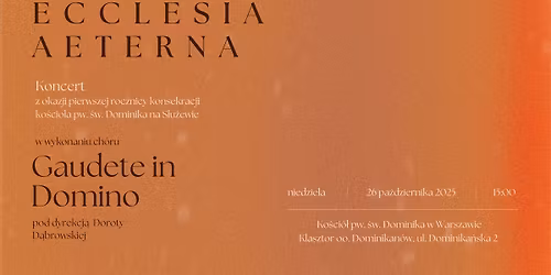 Ecclesia aeterna .:. Koncert z okazji rocznicy konsekracji ko\u015bcio\u0142a na S\u0142u\u017cewie