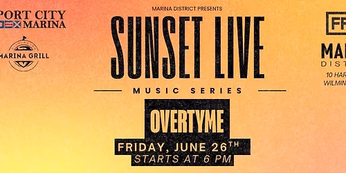 Overtyme - FREE LIVE MUSIC @ Sunset Live Music Series 