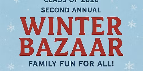 Columbia High School\u2019s Class of 2026\u2019s Second Annual Winter Bazaar