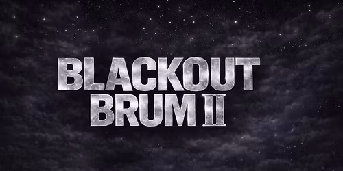 BLACKOUT BRUM II