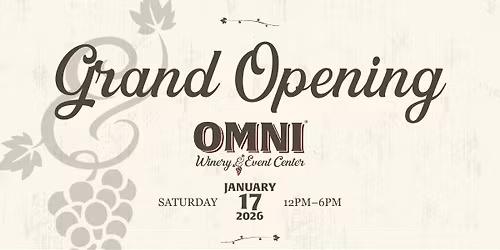 Grand Opening of OMNI Winery & Event Center