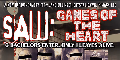 SAW: Games of the Heart - A Horror-Comedy Show