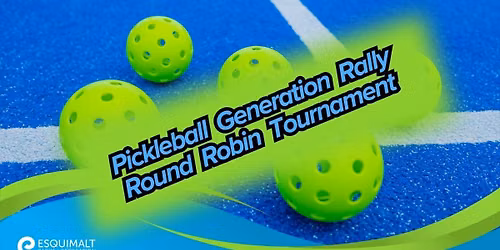 Pickleball Generation Rally Round Robin Tournament 