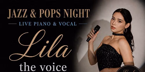 Jazz & POPS Night by Lila the voice