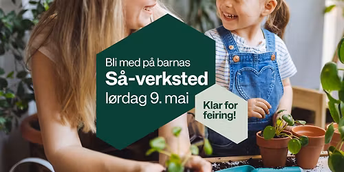 S\u00e5-verksted for barna 9.mai\ud83c\udf3f