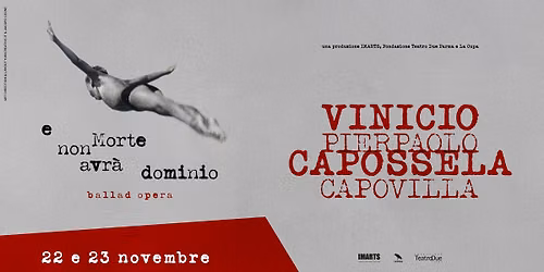 E Morte non avr\u00e0 dominio \u2013 Vinicio Capossela e Pierpaolo Capovilla \u2013 Torino