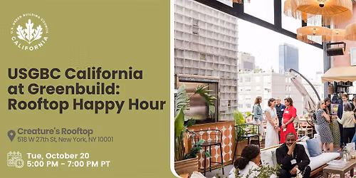 USGBC California at Greenbuild: Rooftop Happy Hour