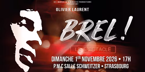 BREL ! LE SPECTACLE - STRASBOURG