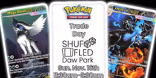 [Shuffled Daw Park] Pokemon Trade Day