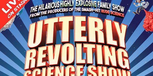 Utterly Revolting Science Show