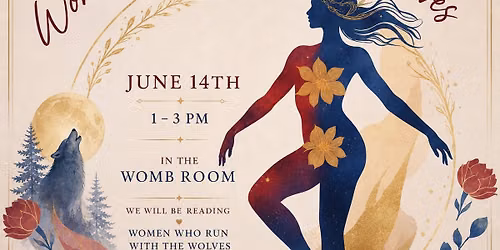 Women Who Run with the Wolves- Women's circle