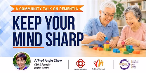 Keeping Your Mind Sharp - Dementia Awareness Talk by A\/Prof Angie Chew