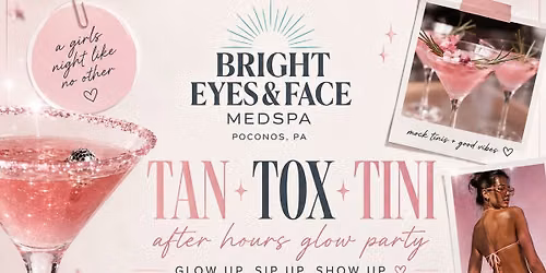 TAN, TOX, TINI - the perfect girls night out!