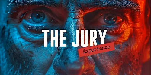 THE JURY EXPERIENCE - Hartford, CT