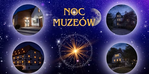 Noc Muze\u00f3w cz. 2 | Zesp\u00f3\u0142 Willowo-Ogrodowy i Zagroda M\u0142y\u0144ska w Bogda\u0144cu