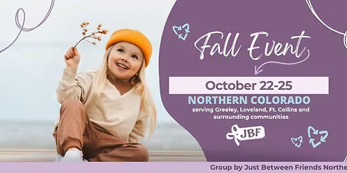 October 22-25 - HUGE Kids' Consignment Event \u2013 JBF Northern Colorado