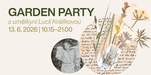 L\u00e9to na z\u00e1mku | Garden Party s um\u011blkyn\u00ed Luci\u00ed Kr\u00e1l\u00edkovou