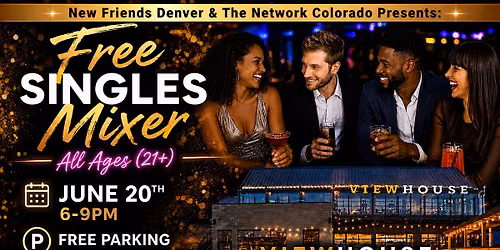 Colorado Springs ** Free ** Singles Mixer - All Ages (21+)