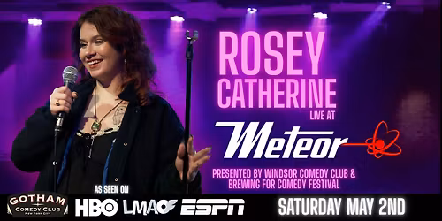 Rosey Catherine Live at Meteor, Windsor Comedy club Special Event