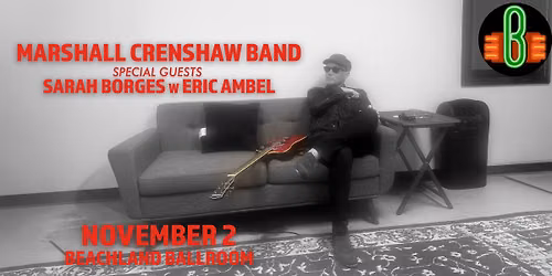 Marshall Crenshaw with Sarah Borges at Rams Head On Stage
