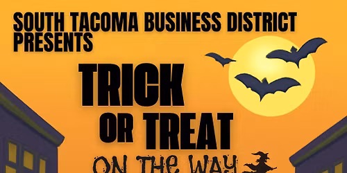 TRICK OR TREAT ON SOUTH TACOMA WAY - Presented by STBDA
