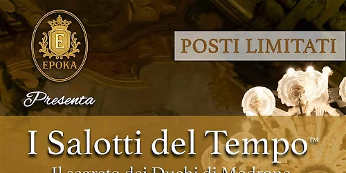 I Salotti del Tempo\u00ae - Il Segreto dei Duchi di Modrone