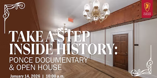 Flagler College Ponce Documentary and Open House