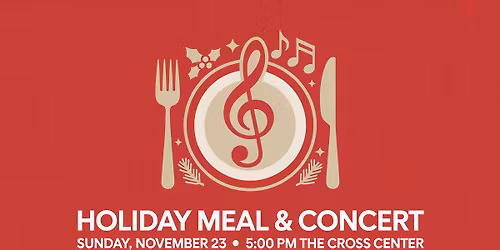 Holiday Meal & Concert \ud83c\udf84\ud83c\udfb6