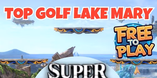 Smash Brothers Ultimate Tournament @ Top Golf Lake Mary