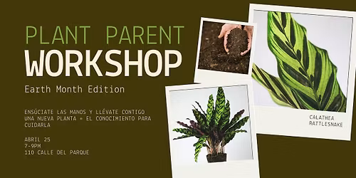 The Plant Workshop | Earth Month Edition