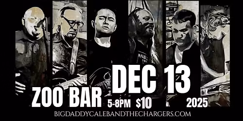 Big Daddy Caleb & The Chargers @ The ZOO BAR!