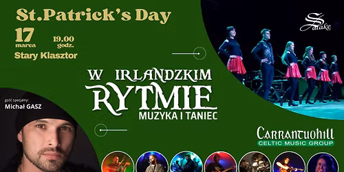 CARRANTUOHILL & SALAKE - widowisko muzyczno-taneczne na Dzie\u0144 \u015aw. Patryka