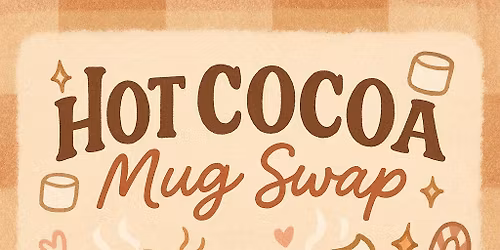 \u2615 Hot Cocoa Mug Swap \u2615