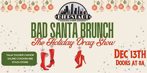 Bad Santa Brunch, The Holiday Drag Show